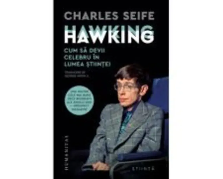 Hawking Hawking. Cum sa devii celebru in lumea stiintei - Charles Seife