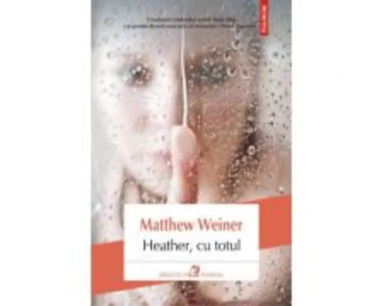 Heather, cu totul - Matthew Weiner