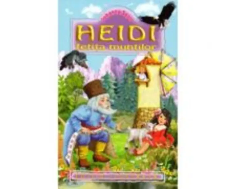 Heidi, fetita muntilor - Johanna Spyri