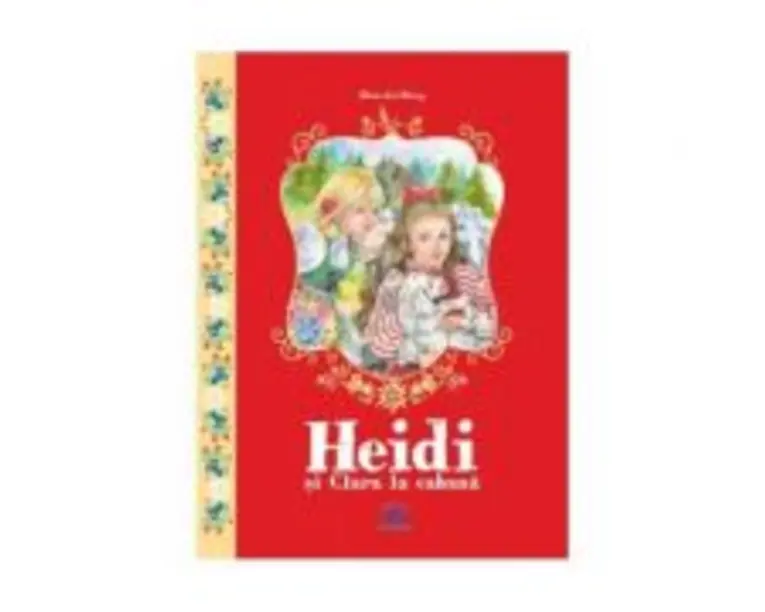 Heidi si Clara la cabana - Mari-Jose Maury