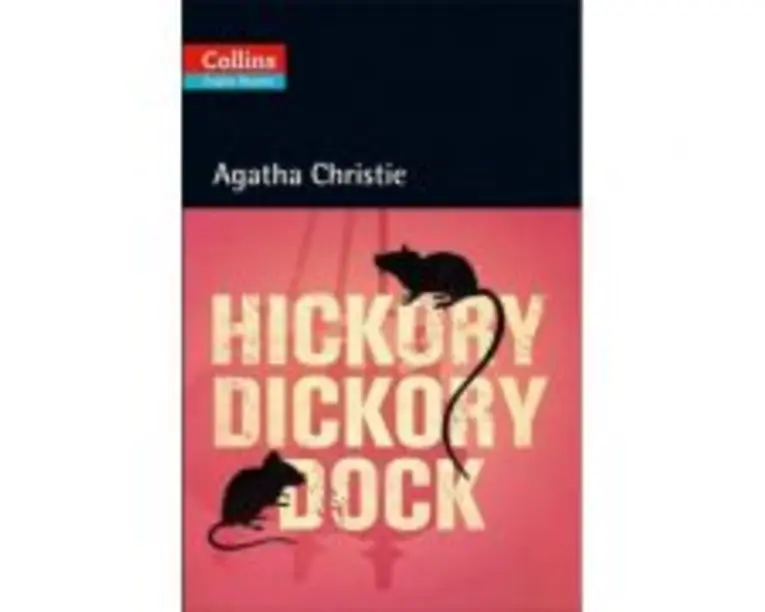 Hickory Dickory Dock. Level 5, B2+ - Agatha Christie
