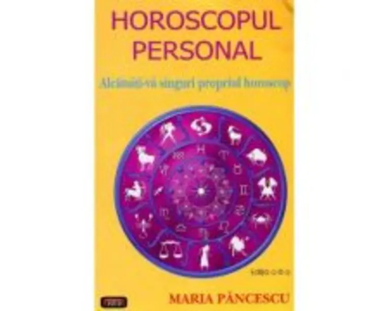 Horoscopul personal Maria Pancescu