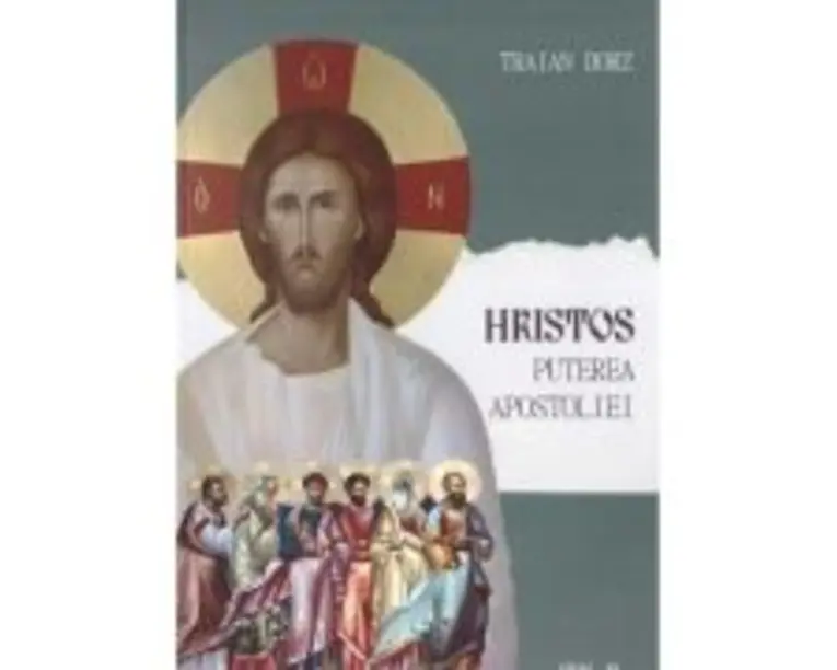 Hristos, puterea apostoliei. Volumul 2 - Traian Dorz
