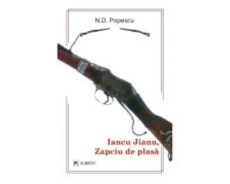 Iancu Jianu. Zapciu de plasa - N. D. Popescu