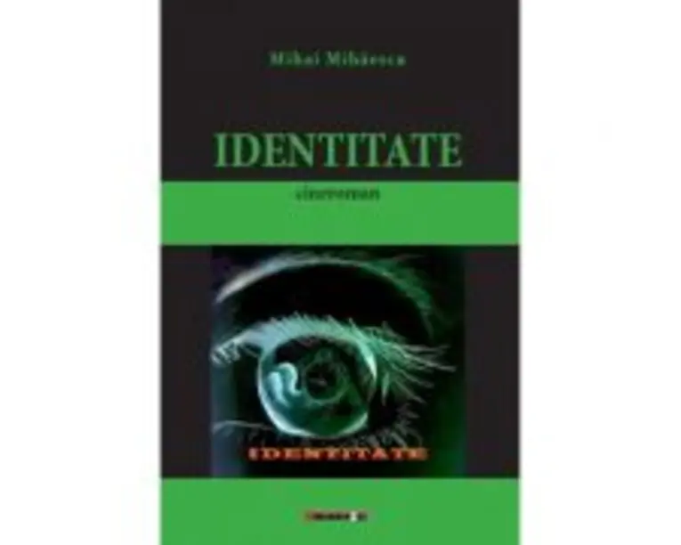 Identitate - Mihai MIHAESCU