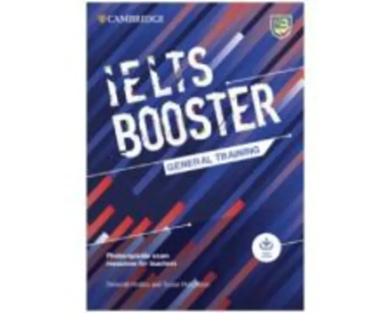IELTS Booster General Training with Photocopiable Exam Resources For Teachers