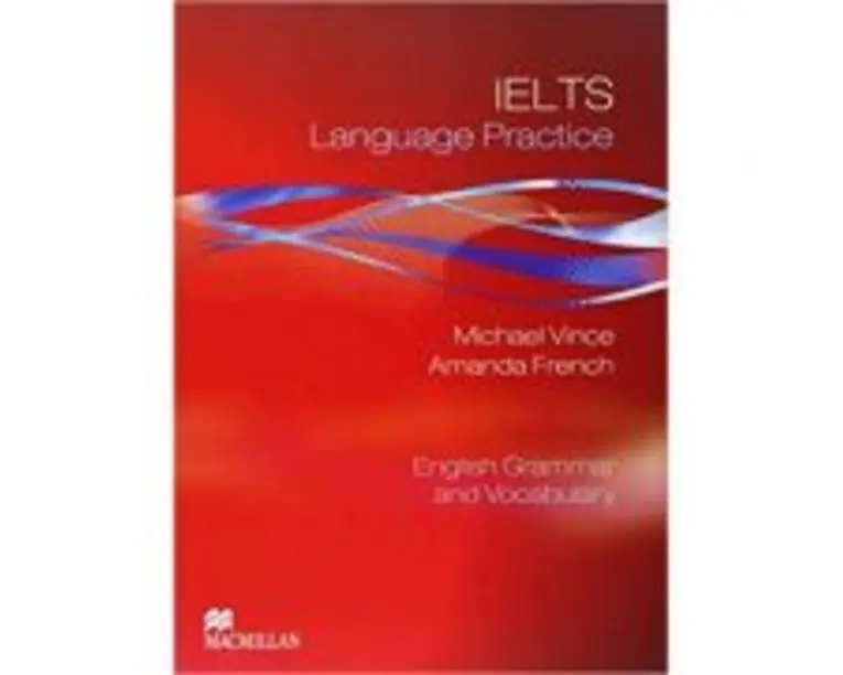 IELTS LANGUAGE PRACTICE + Key - Michael Vince, Amanda French
