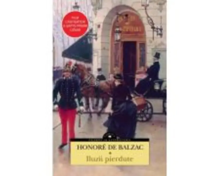 Iluzii pierdute - Honore de Balzac