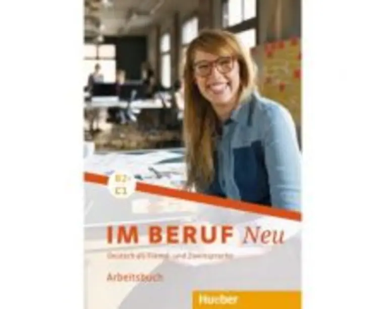 Im Beruf NEU B2+-C1 Arbeitsbuch - Sabine Schluter