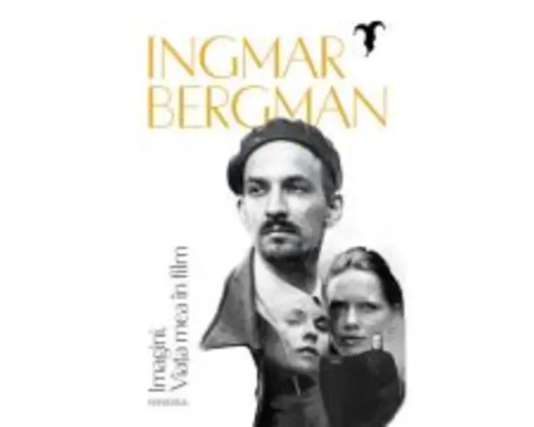 Imagini. Viata mea in film - Ingmar Bergman