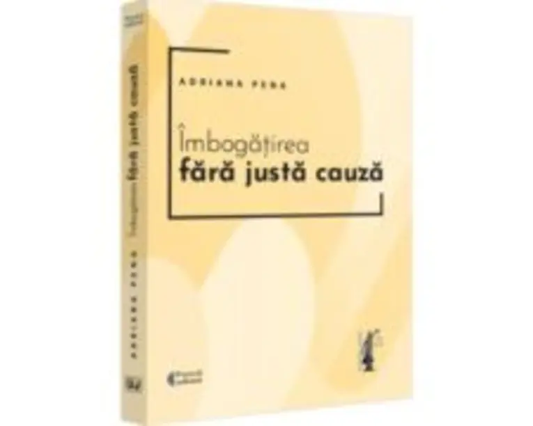 Imbogatirea fara justa cauza - Adriana Pena