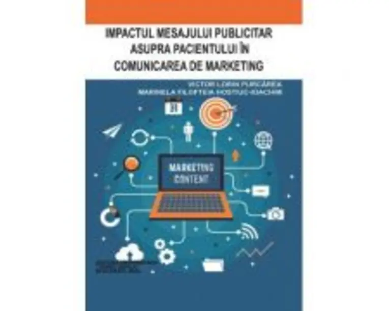 Impactul mesajului publicitar asupra pacientului in comunicarea de marketing - Victor Lorin Purcarea