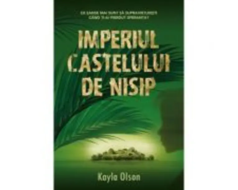 Imperiul castelului de nisip - Kayla Olson