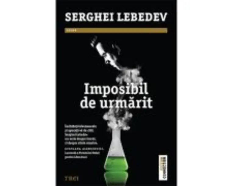 Imposibil de urmarit - Serghei Lebedev