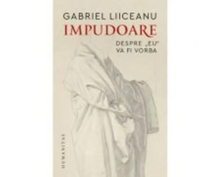 Impudoare - Gabriel Liiceanu