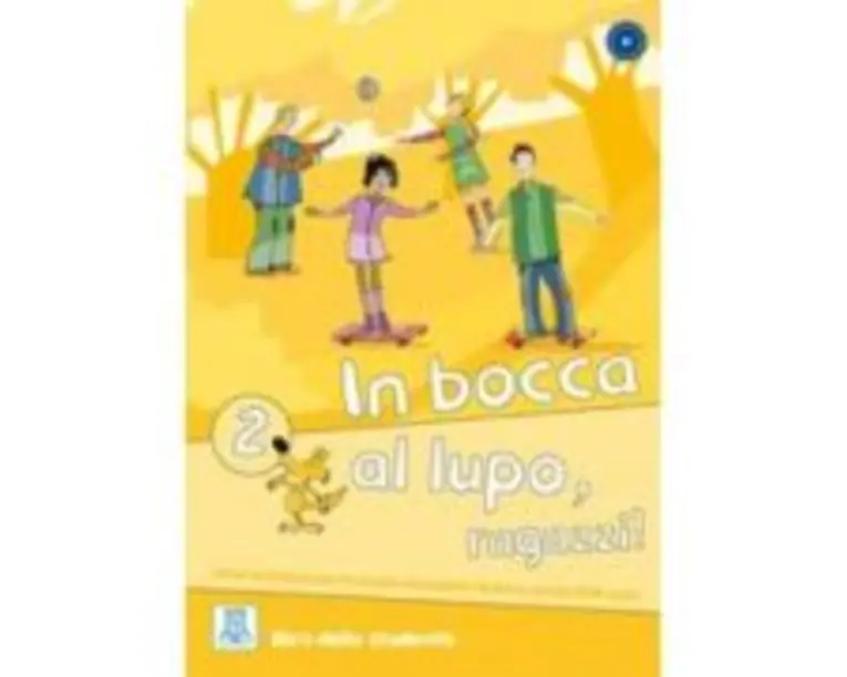In bocca al lupo, ragazzi! 2. Libro studente (libro + audio online)