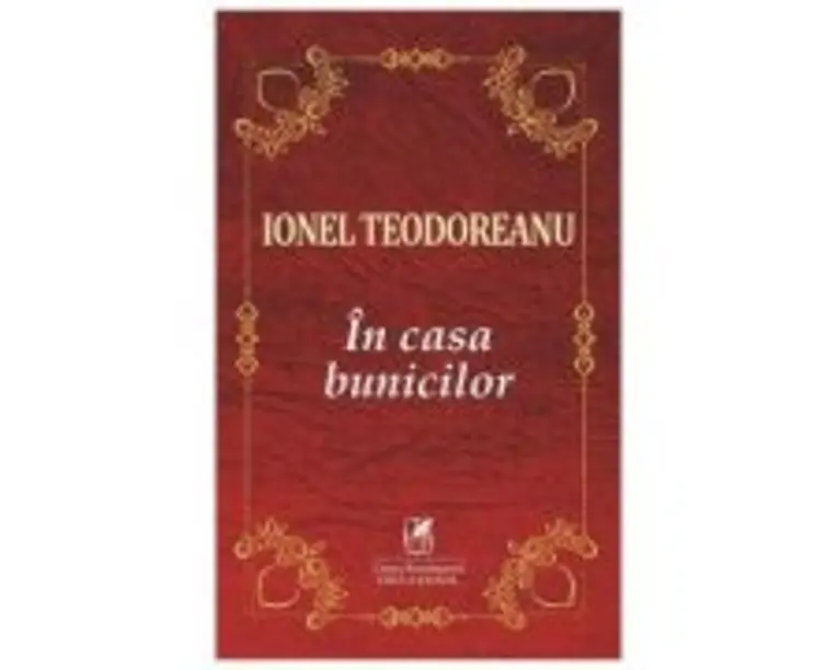 In casa bunicilor - Ionel Teodoreanu