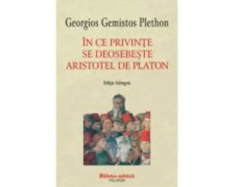 In ce privinte se deosebeste Aristotel de Platon - Georgios Gemistos Plethon