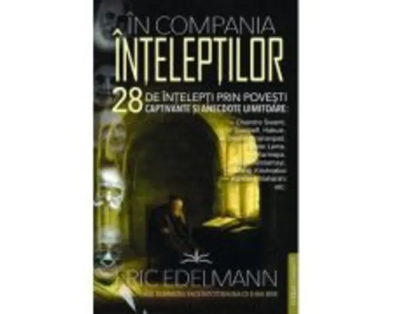 In compania inteleptilor - Eric Edelmann