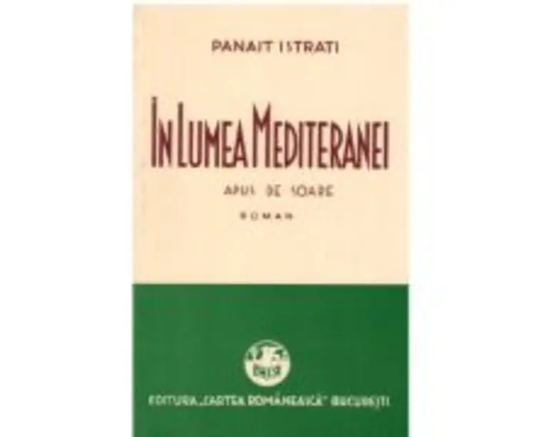 In Lumea Mediteranei. Volumul 2. Apus de soare - Panait Istrati