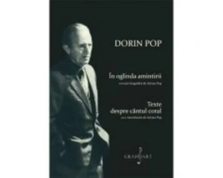 In oglinda amintirii. Texte despre cantul coral - Adrian Pop