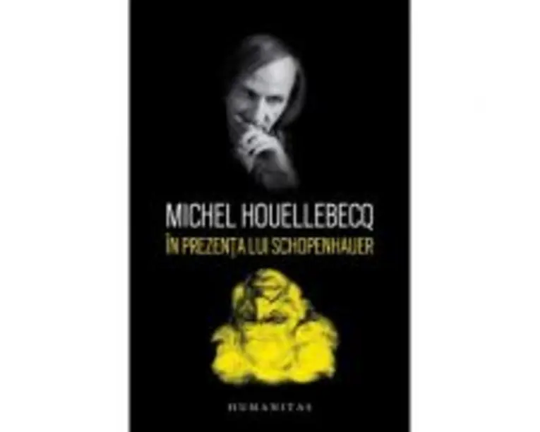 In prezenta lui Schopenhauer - Michel Houellebecq