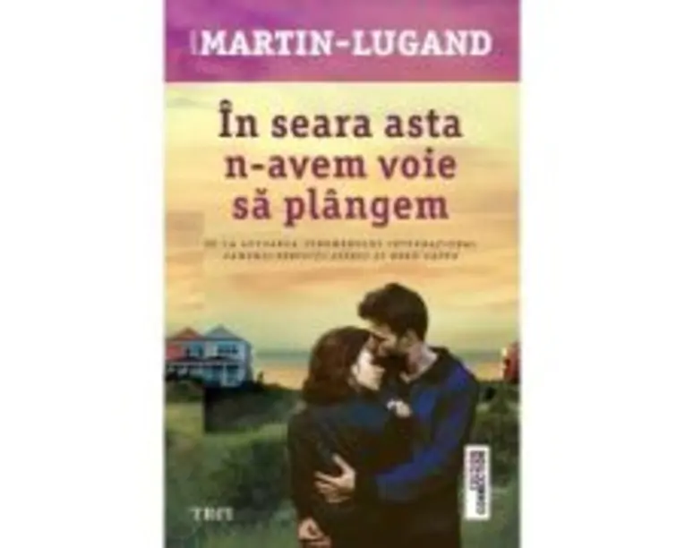 In seara asta n-avem voie sa plangem - Agnes Martin-Lugand