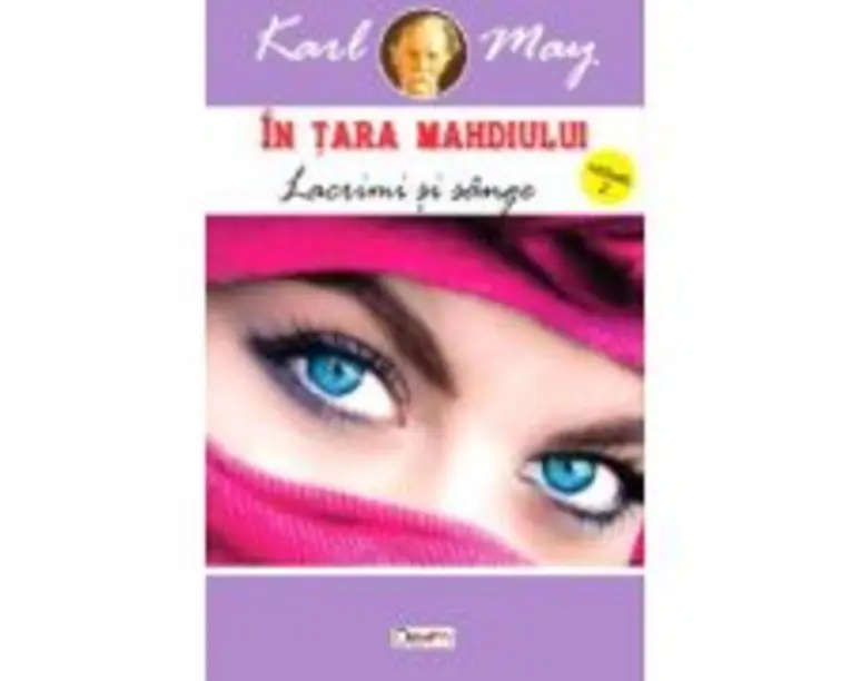 In tara mahdiului 2 Lacrimi si sange - Karl May
