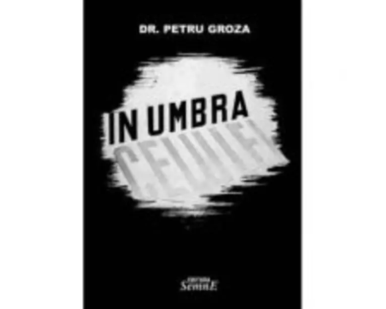 In umbra celulei - Petru Groza