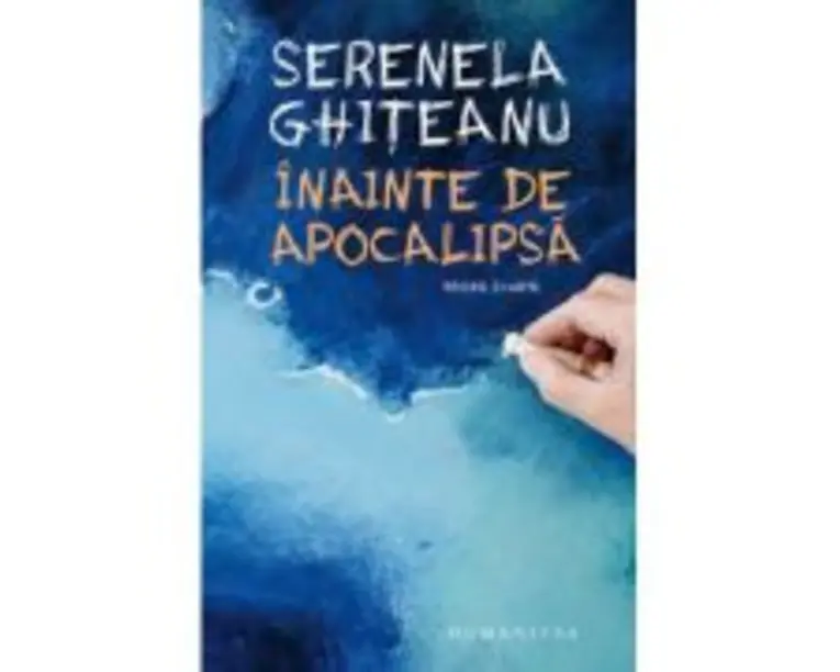 Inainte de apocalipsa - Serenela Ghiteanu