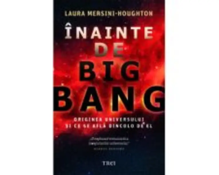 Inainte de Big Bang - Laura Mersini-Houghton