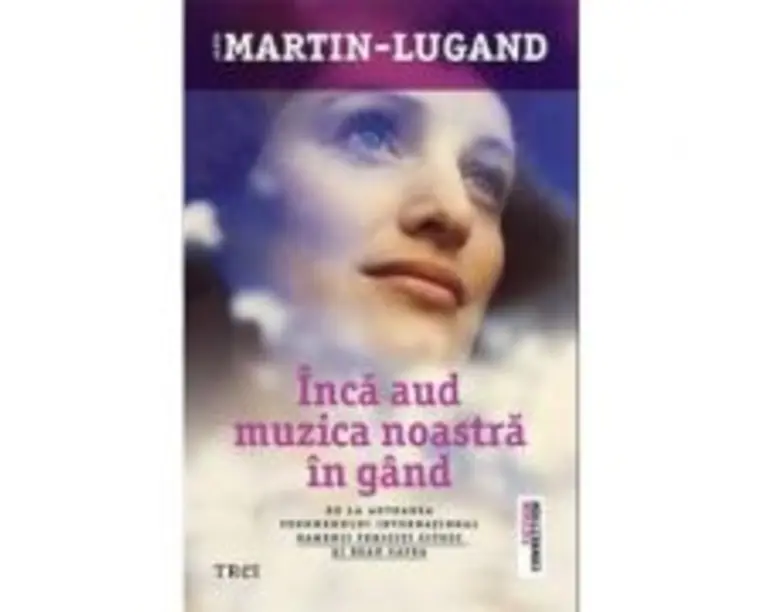 Inca aud muzica noastra in gand - Agnes Martin-Lugand