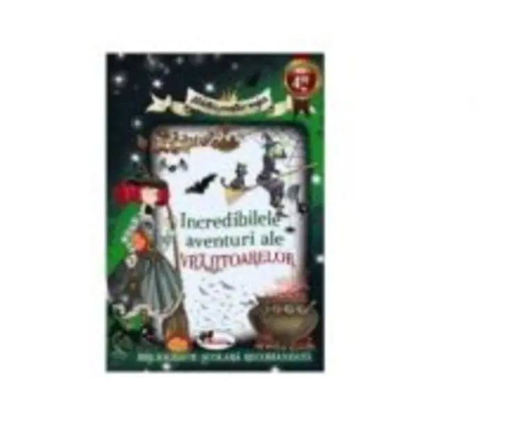 Incredibilele aventuri ale vrajitoarelor