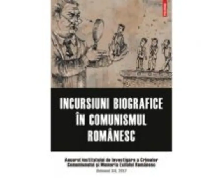 Incursiuni biografice in comunismul romanesc. Anuarul Institutului de Investigare a Crimelor Comunismului si Memoria Exilului Romanesc. Volumul 12, 20