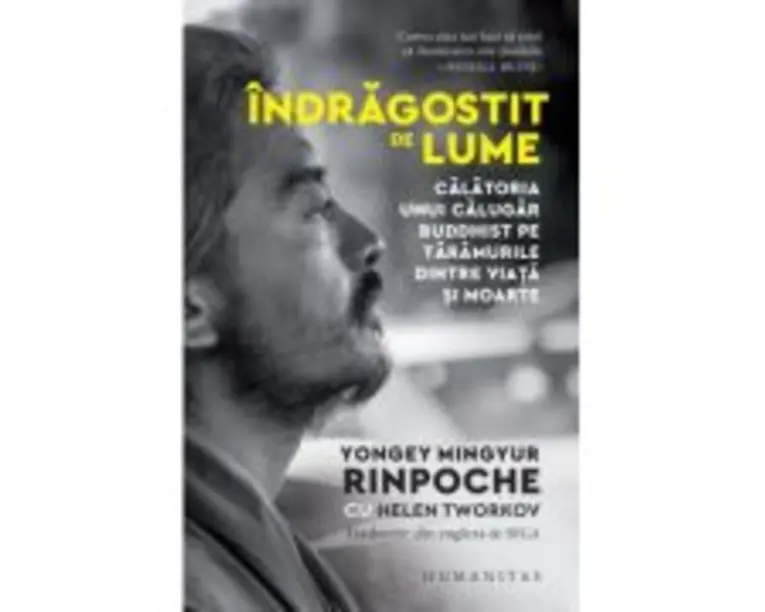 Indragostit de lume - Yongey Mingyur Rinpoche