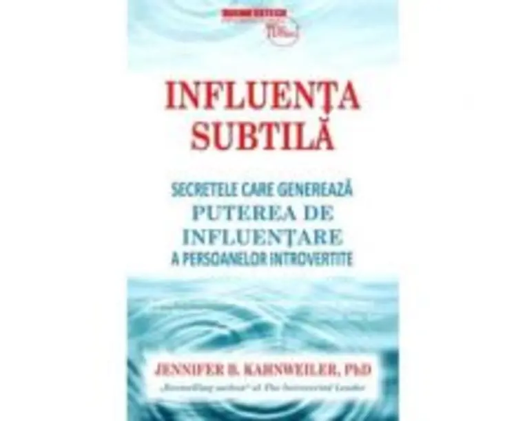 Influenta subtila - Jennifer B. Kahnweiler