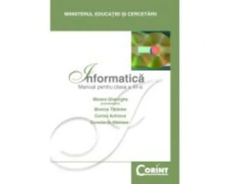 Informatica. Manual pentru clasa a 11-a - Mioara Gheorghe