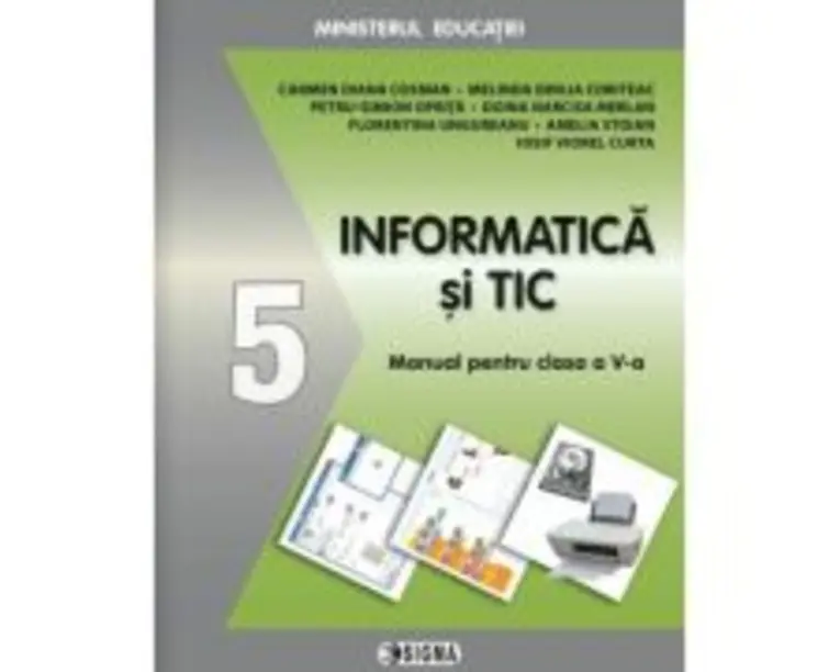 Informatica si Tic. Manual clasa a 5-a - Carmen Diana Cosman