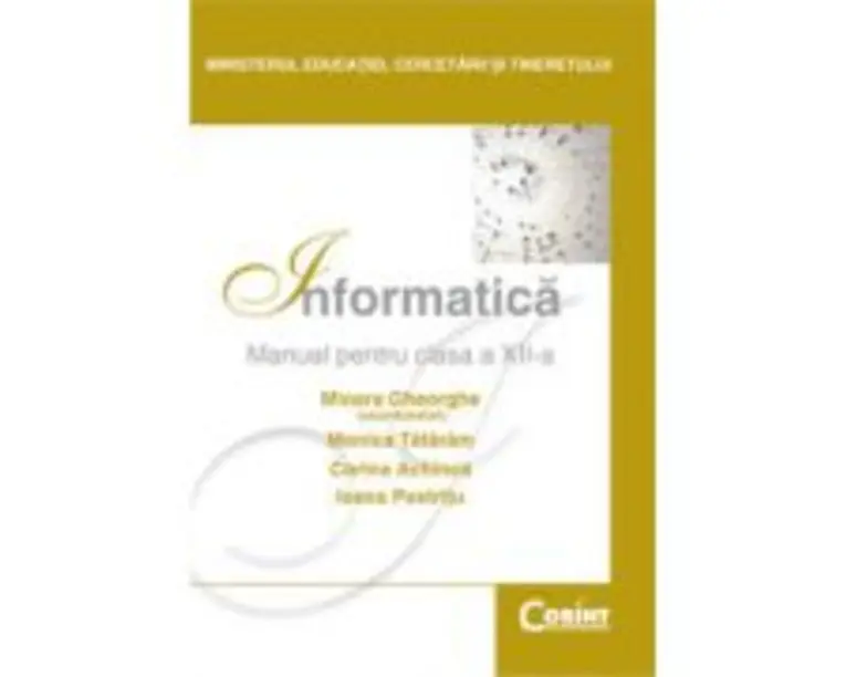 Manual Informatica pentru clasa a 12-a - Mioara Gheorghe