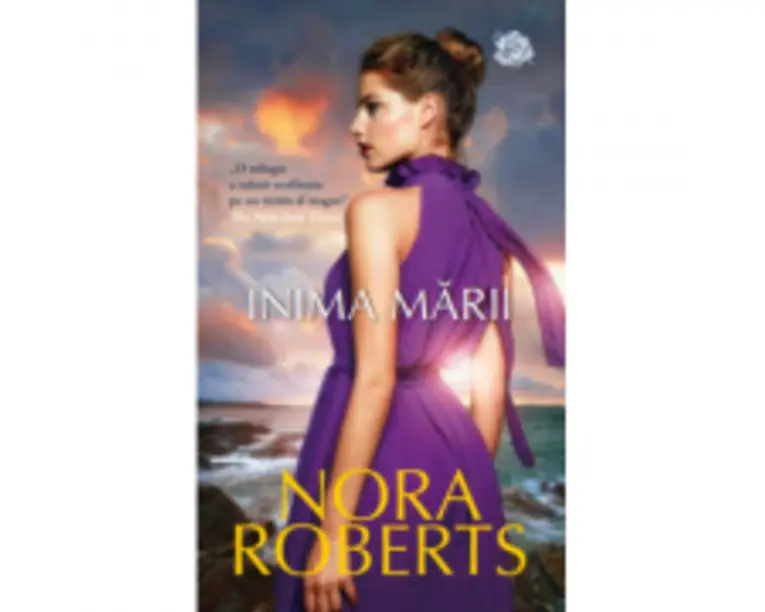Inima marii - Nora Roberts