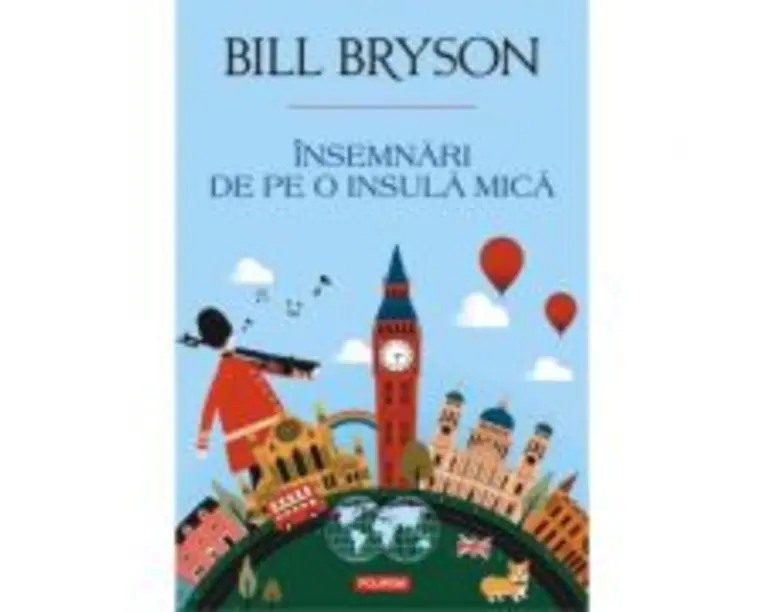 Insemnari de pe o insula mica - Bill Bryson