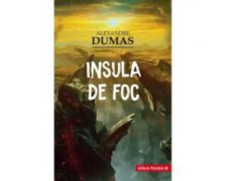 Insula de foc - Alexandre Dumas