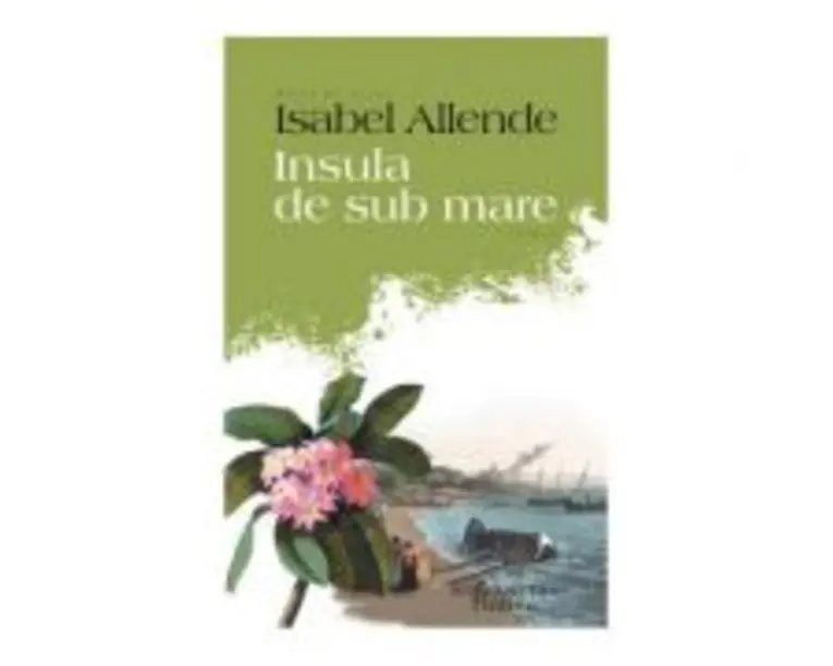 Insula de sub mare - Isabel Allende