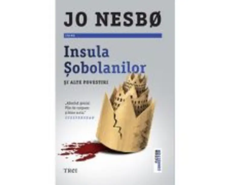 Insula sobolanilor si alte povestiri - Jo Nesbo