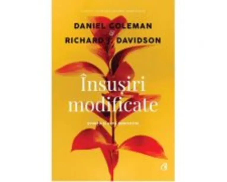 Insusiri modificate. Stiinta si arta meditatiei - Daniel Goleman
