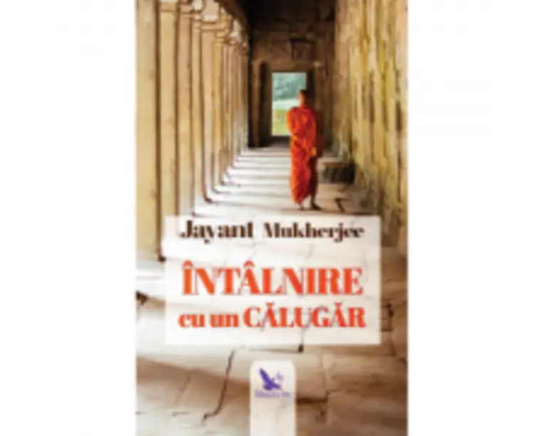 Intalnire cu un calugar - Jayant Mukherjee