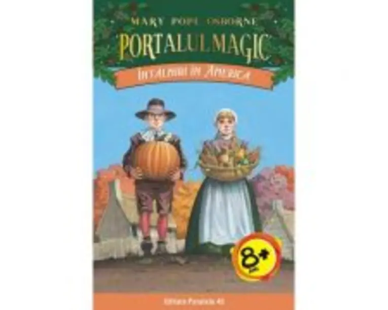 Intalniri in America. Portalul Magic numarul 23 - Mary Pope Osborne