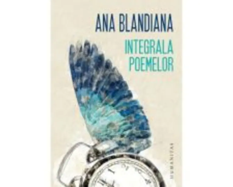 Integrala poemelor - Ana Blandiana