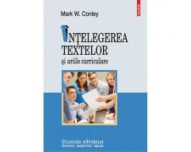 Intelegerea textelor si ariile curriculare - Mark W. Conley