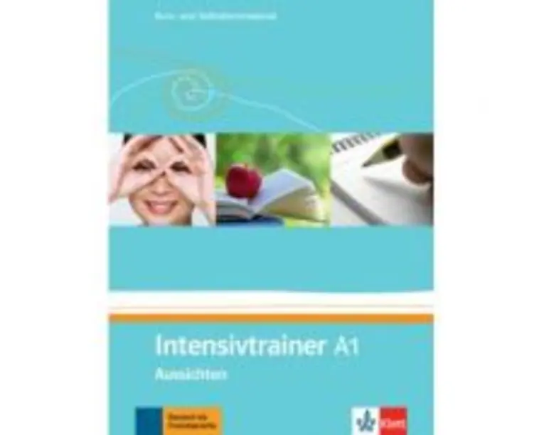 Intensivtrainer A1, Aussichten. Kurs- und Selbstlernmaterial - Gudrun Götz, Eveline Schwarz